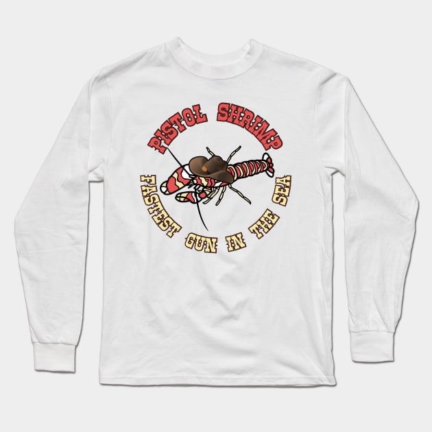 Pistol Shrimp Fastest Gun Western style2 Long Sleeve T-Shirt by WildScience